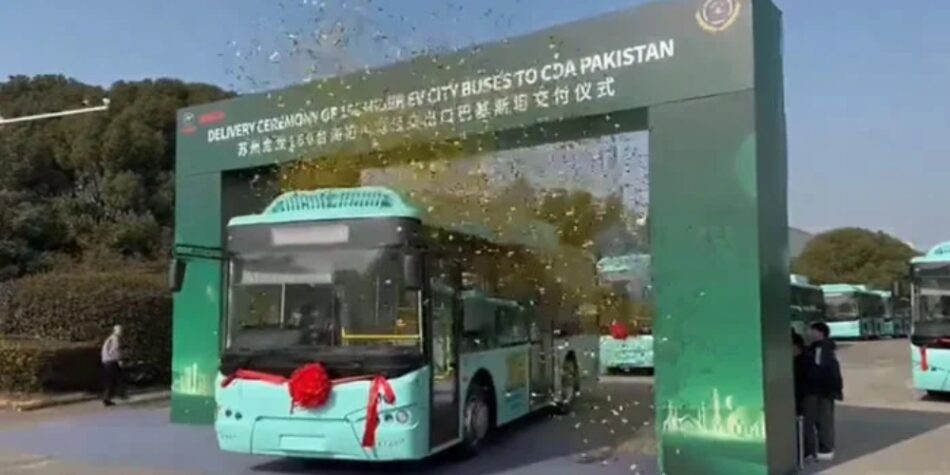 Islamabad Receives First Arrival of Chinese Electric Buses